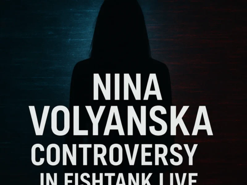 Nina Volyanska Controversy in Fishtank